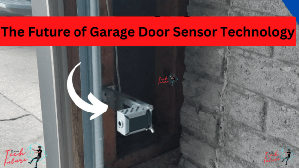 The Future of Garage Door Sensor Technology