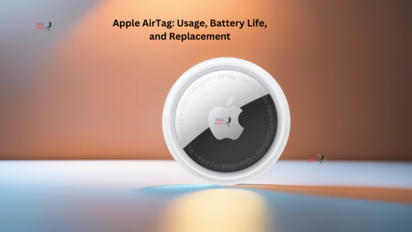 A Comprehensive Guide To Apple AirTag: Usage, Battery Life, And ...